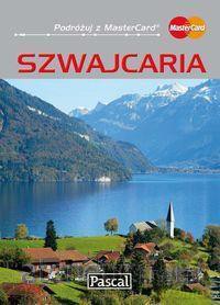 Przewodnik ilustrowany - Szwajcaria [KSIĄŻKA]