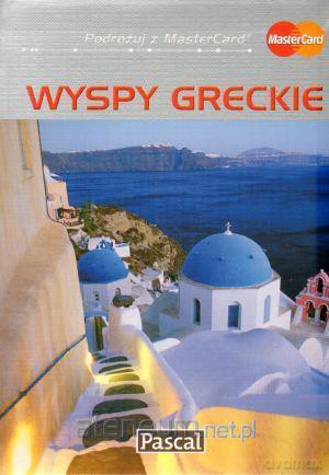 Przewodnik ilustrowany - Wyspy Greckie '09 [KSIĄŻKA]