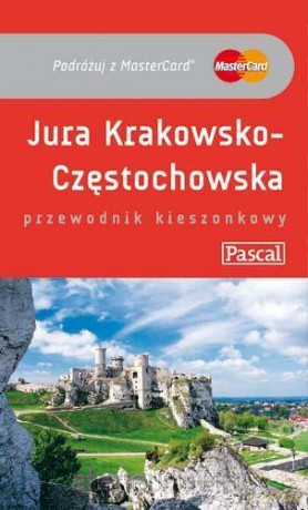 Przewodnik kieszonkowy - Jura Krakowsko-Częstochowska [KSIĄŻKA]