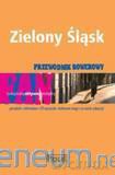 Przewodnik rowerowy - Zielony Śląsk [KSIĄŻKA]