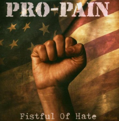 Pro-Pain: Fistful Of Hate [CD]