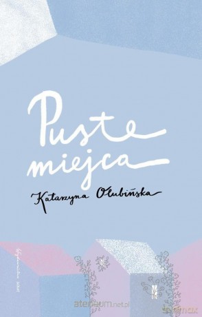 Puste miejsca - Katarzyna Olubińska [KSIĄŻKA]
