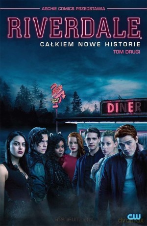 Riverdale (Tom 2) Całkiem nowe historie [KOMIKS]
