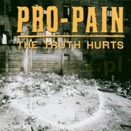 Pro-Pain: The Truth Hurts [CD]