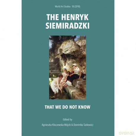 The Henryk Siemiradzki. That we do not know [KSIĄŻKA]