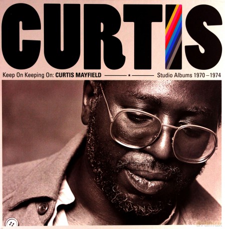 Curtis Mayfield: Keep On Keeping On: Curtis Mayfield Studio Albums 1970-1974 [4xWinyl]