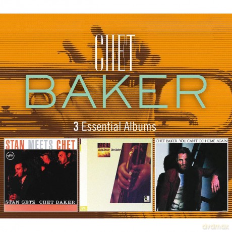 Chet Baker: 3 Essential Albums (Stan Meets Chet, Baby Breeze, You Can't Go Home Again) [3CD]