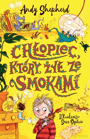 Chłopiec który żył ze smokami - Andy Sheperd [KSIĄŻKA]