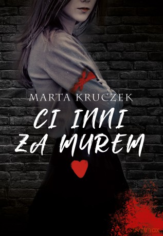 Ci inni za murem - Marta Kruczek [KSIĄŻKA]