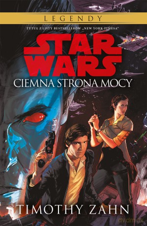 Ciemna strona mocy. Star wars legendy (Tom 2) - Timothy Zahn [KSIĄŻKA]