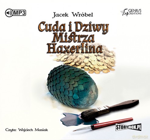 Cuda i dziwy mistrza Haxerlina - Jacek Wróbel [AUDIOBOOK]