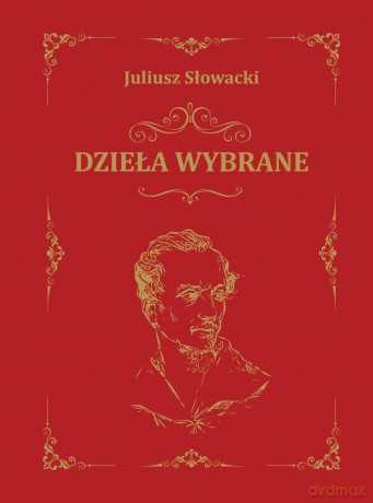 Dzieła wybrane - Juliusz Słowacki [KSIĄŻKA]