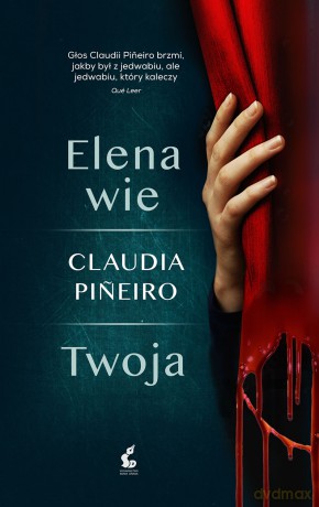 Elena wie. Twoja - Claudia Pineiro [KSIĄŻKA]