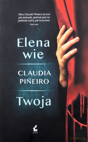Elena wie. Twoja - Claudia Pineiro [KSIĄŻKA]