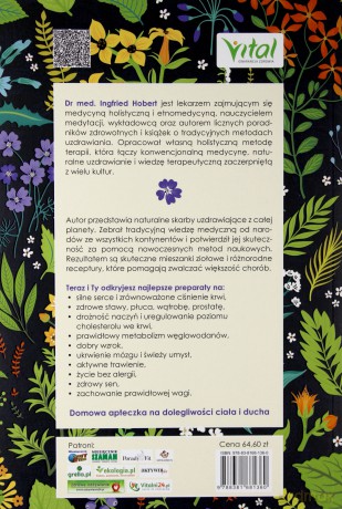 Etniczna apteka. Najskuteczniejsze preparaty z roślin leczniczych z całego świata. Wskazania, zastosowanie, działanie - Ingfried Hobert, Svenja Zitzer [KSIĄŻKA]