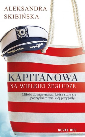 Kapitanowa na wielkiej żegludze - Alexandra Skibinska [KSIĄŻKA]