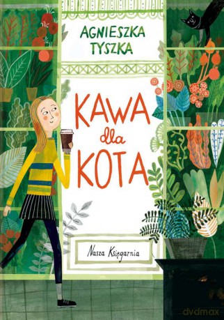 Kawa dla kota - Agnieszka Tyszka [KSIĄŻKA]