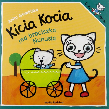 Kicia Kocia ma braciszka nunusia - Anita Głowińska [KSIĄŻKA]