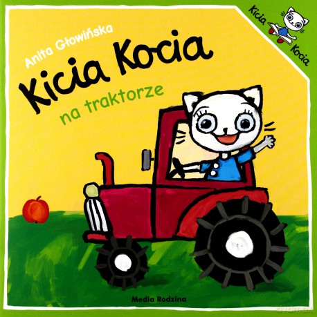Kicia Kocia na traktorze - Anita Głowińska [KSIĄŻKA]