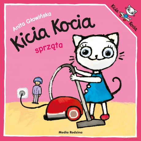 Kicia Kocia sprząta - Anita Głowińska [KSIĄŻKA]