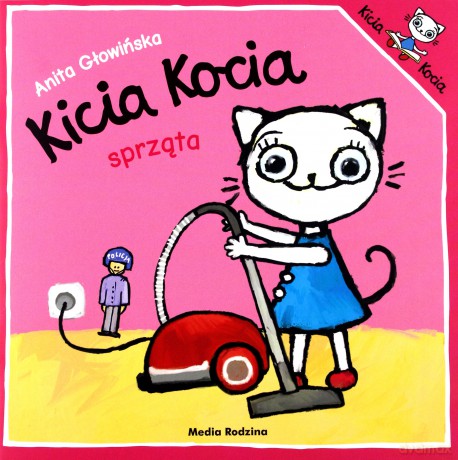 Kicia Kocia sprząta - Anita Głowińska [KSIĄŻKA]