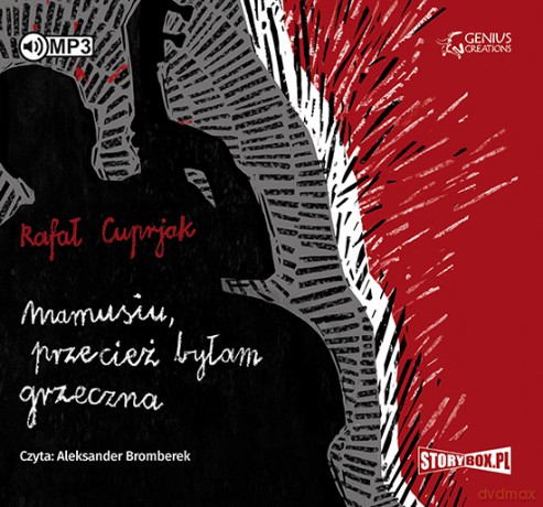 Mamusiu przecież byłam grzeczna - Rafał Cuprjak [AUDIOBOOK]