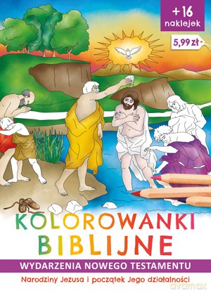 Narodziny Jezusa i początek jego działalności. Wydarzenia Nowego Testamentu. Kolorowanki biblijne - Ireneusz Korpyś, Józefina Kępa [KSIĄŻKA]