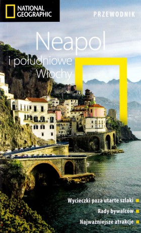 Neapol i południowe Włochy. Przewodnik National Geographic - Tim Jepson [KSIĄŻKA]