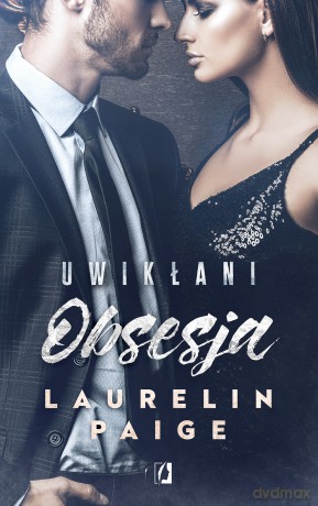 Obsesja. Uwikłani (Tom 2) (pocket) - Laurelin Paige [KSIĄŻKA]