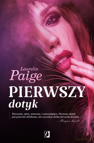 Pierwszy dotyk (Tom 1) (pocket) - Laurelin Paige [KSIĄŻKA]