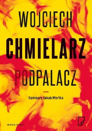 Podpalacz (pocket) - Wojciech Chmielarz [KSIĄŻKA]