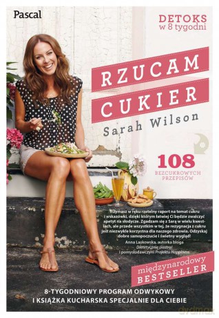 Rzucam cukier - Sarah Wilson [KSIĄŻKA]