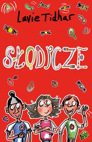 Słodycze - Lavie Tidhar [KSIĄŻKA]