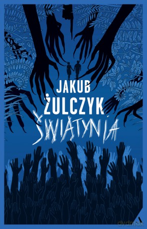 Świątynia - Jakub Żulczyk [KSIĄŻKA]
