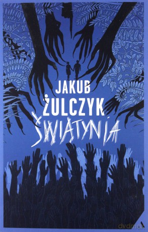 Świątynia - Jakub Żulczyk [KSIĄŻKA]