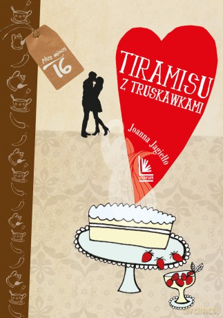 Tiramisu z truskawkami - Joanna Jagiełło [KSIĄŻKA]