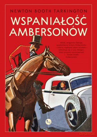 Wspaniałość Ambersonów - Newton Booth Tartington [KSIĄŻKA]
