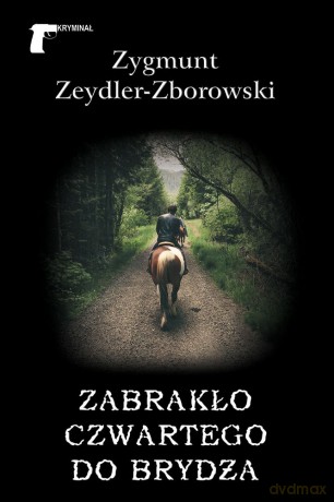 Zabrakło czwartego do brydża - Zygmunt Zeydler-Zborowski [KSIĄŻKA]