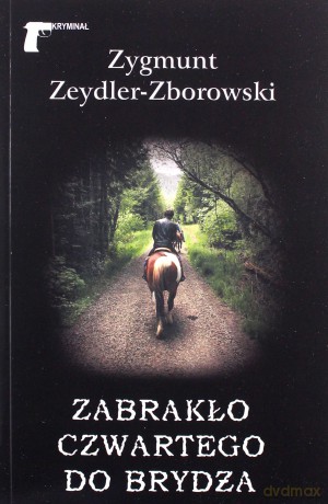 Zabrakło czwartego do brydża - Zygmunt Zeydler-Zborowski [KSIĄŻKA]