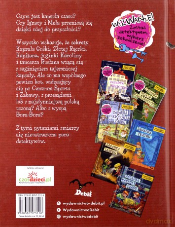 Zagadka kapsuły czasu. Ignacy i Mela na tropie złodzieja - Zofia Staniszewska [KSIĄŻKA]