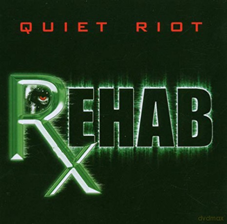 Quiet Riot: Rehab [CD]