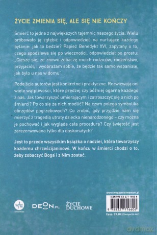 Zobaczyć Boga. Chrześcijański sens śmierci. Liturgia pogrzebu, modlitwa za zmarłych [KSIĄŻKA]