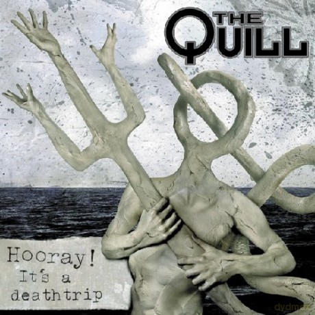The Quill: Hooray! It's A Deathtrip [CD]