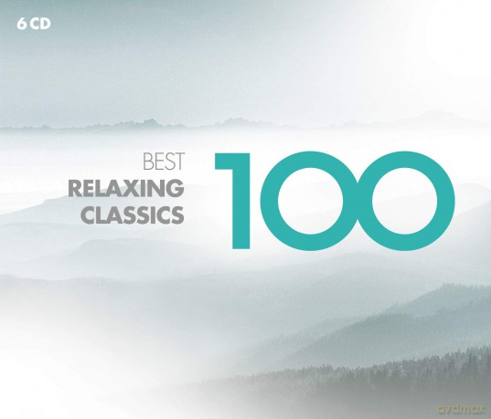 100 Best Relaxing Classics [6CD]