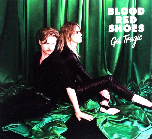 Blood Red Shoes: Get Tragic (digipack) [CD]