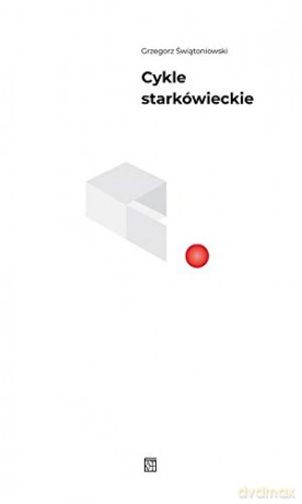 Cykle starkówieckie - Grzegorz Świątoniowski [KSIĄŻKA]