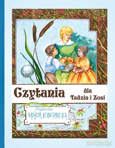 Czytania dla Tadzia i Zosi - Maria Konopnicka [KSIĄŻKA]
