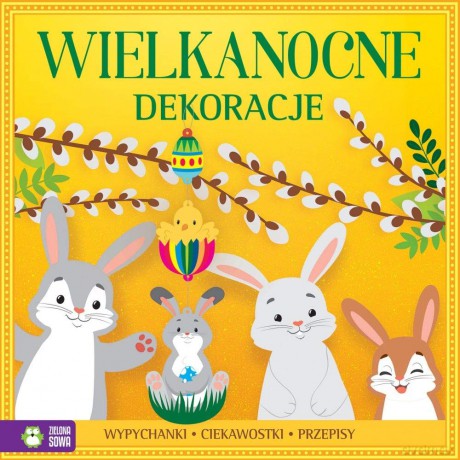 Wypychanki Wielkanocne dekoracje - Jowita Sielska, Magdalena Adamska [KSIĄŻKA]