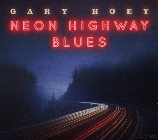 Gary Hoey: Neon Highway Blues (digipack) [CD]