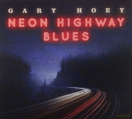 Gary Hoey: Neon Highway Blues (digipack) [CD]